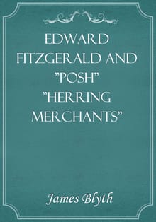 Edward FitzGerald and "Posh" "Herring Merchants"