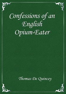 Confessions of an English Opium-Eater