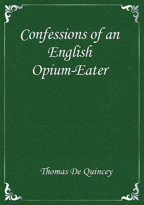 Confessions of an English Opium-Eater 표지 이미지
