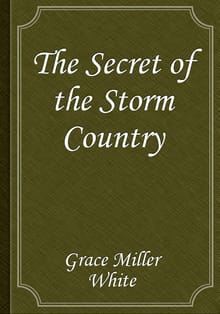The Secret of the Storm Country