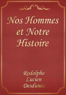 Nos Hommes et Notre Histoire