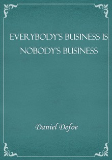 Everybody's Business Is Nobody's Business