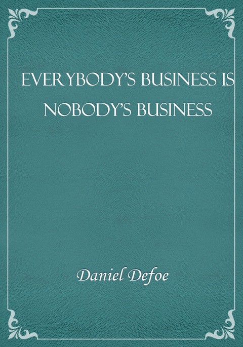Everybody's Business Is Nobody's Business 표지 이미지