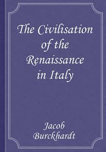 The Civilisation of the Renaissance in Italy