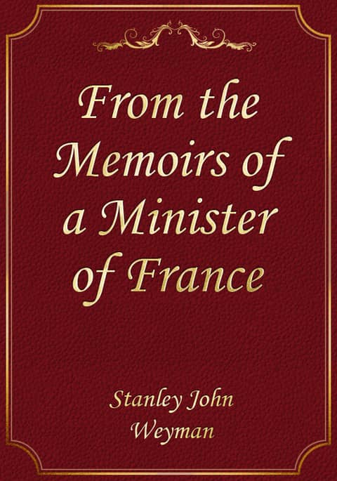 From the Memoirs of a Minister of France 표지 이미지