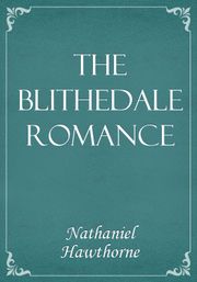 The Blithedale Romance