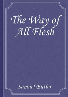 The Way of All Flesh