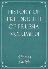 History of Friedrich II of Prussia -Volume 01 표지 이미지