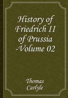 History of Friedrich II of Prussia -Volume 02