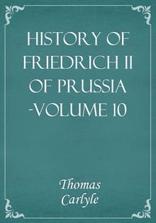 History of Friedrich II of Prussia -Volume 10
