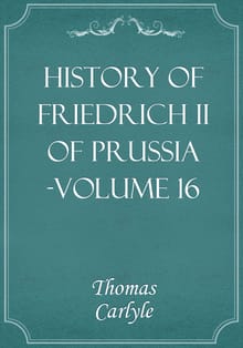 History of Friedrich II of Prussia -Volume 16
