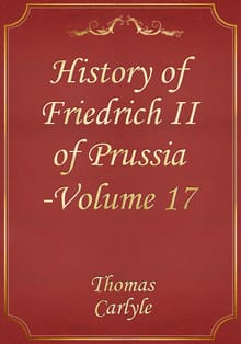 History of Friedrich II of Prussia -Volume 17