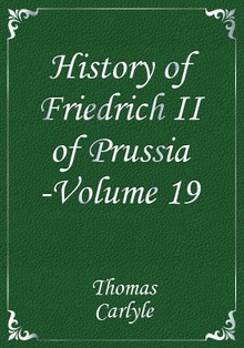 History of Friedrich II of Prussia -Volume 19