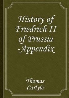 History of Friedrich II of Prussia -Appendix
