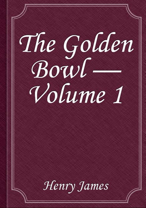 The Golden Bowl — Volume 1 표지 이미지