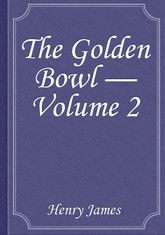 The Golden Bowl — Volume 2 표지 이미지