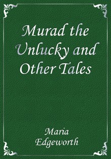 Murad the Unlucky and Other Tales