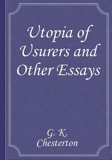 Utopia of Usurers and Other Essays