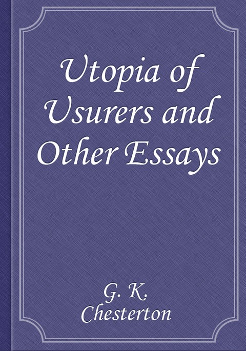 Utopia of Usurers and Other Essays 표지 이미지