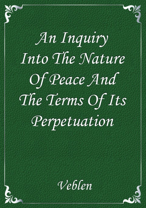 An Inquiry Into The Nature Of Peace And The Terms Of Its Perpetuation 표지 이미지