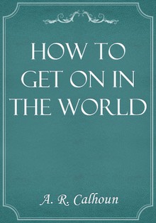 How to Get on in the World