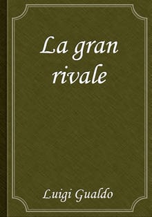 La gran rivale