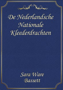 De Nederlandsche Nationale Kleederdrachten