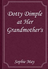 Dotty Dimple at Her Grandmother's 표지 이미지