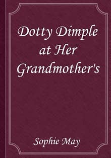 Dotty Dimple at Her Grandmother's