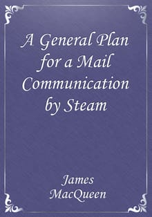 A General Plan for a Mail Communication by Steam