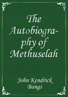 The Autobiography of Methuselah