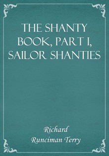 The Shanty Book, Part I, Sailor Shanties