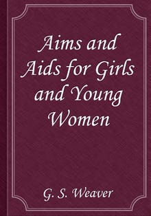 Aims and Aids for Girls and Young Women
