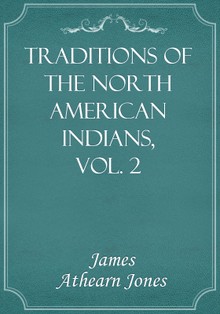 Traditions of the North American Indians, Vol. 2