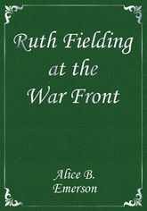 Ruth Fielding at the War Front 표지 이미지