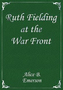 Ruth Fielding at the War Front