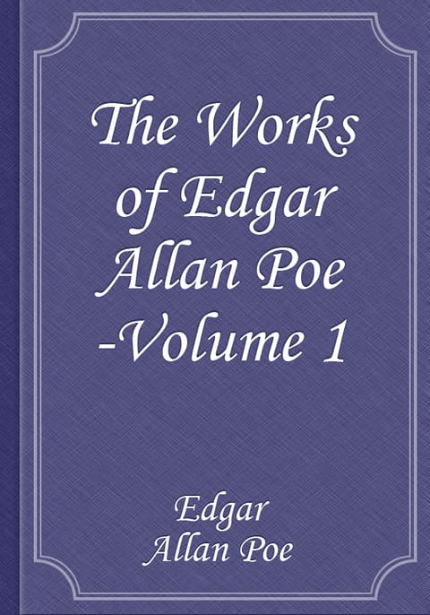 The Works of Edgar Allan Poe — Volume 1 표지 이미지