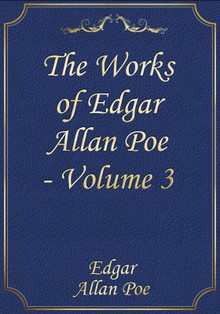 The Works of Edgar Allan Poe — Volume 3