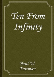 Ten From Infinity