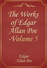 The Works of Edgar Allan Poe — Volume 5 표지 이미지