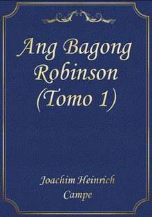 Ang Bagong Robinson (Tomo 1)