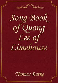 Song Book of Quong Lee of Limehouse