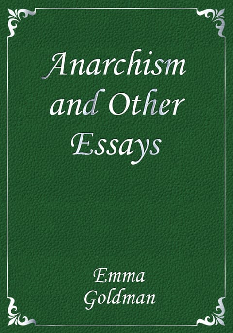 anarchism and other essays summary