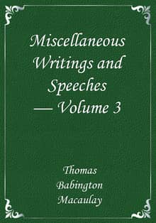 Miscellaneous Writings and Speeches — Volume 3
