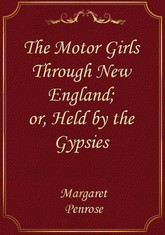 The Motor Girls Through New England; or, Held by the Gypsies 표지 이미지