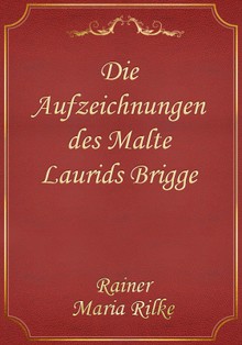 Die Aufzeichnungen des Malte Laurids Brigge