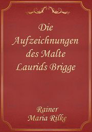 Die Aufzeichnungen des Malte Laurids Brigge