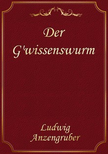 Der G'wissenswurm