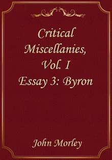 Critical Miscellanies, Vol. I - Essay 3 : Byron