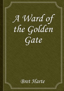 A Ward of the Golden Gate